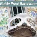 Guide Privé Barcelone